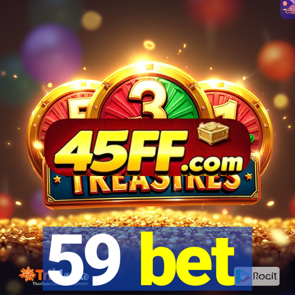59 bet